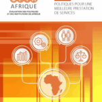 Qualité des politiques publiques  et des institutions en Afrique Subsaharienne en 2024 : le Bénin 2e derrière le Rwanda selon le rapport CPIA
