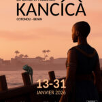 Valorisation de la création contemporaine béninoise : Cotonou accueille KANCÍCÀ