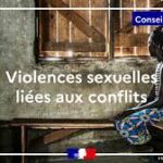 Guerres et violences sexuelles : un rapport choc de l’ONU révèle l’ampleur du drame